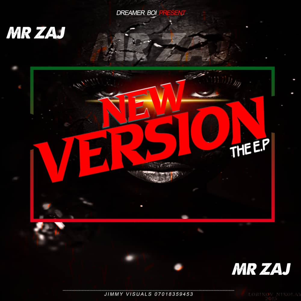 [Extended play] Mr. Zaj - The new version (5 tracks Project) #Arewapublisize