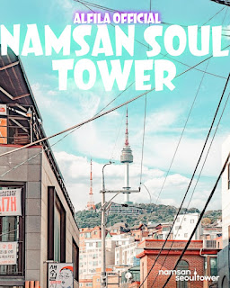 TOWER SEOUL SOUTH KOREA - Reviews, Ticket Prices, Opening Hours, Locations And Activities [Latest]