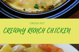 CROCK POT CREAMY RANCH CHICKEN