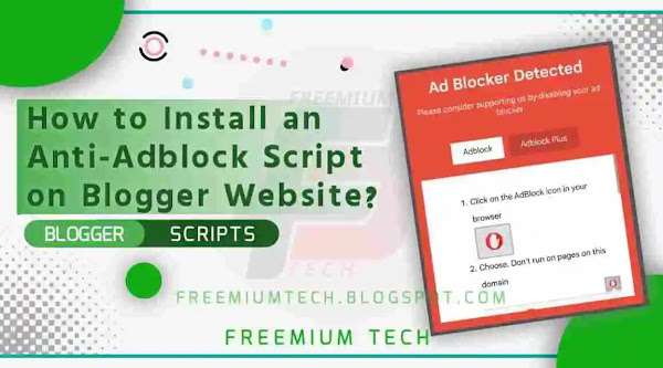 How to Install an Anti-Adblock Script on Blogger Website