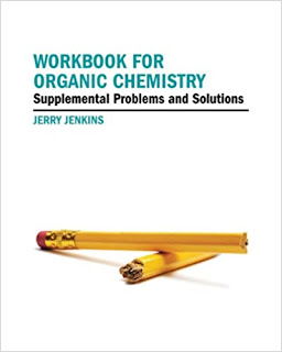 Workbook for Organic Chemistry Supplemental Problems and Solutions