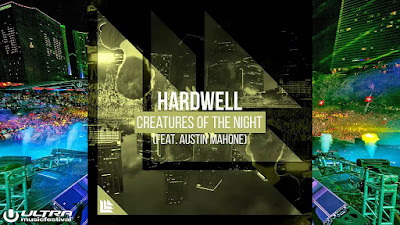 Lirik Lagu Hardwell ft Austin Mahone - Creatures Of The Night