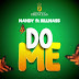 AUDIO l Nandy Ft. Billnass - Do me l Download