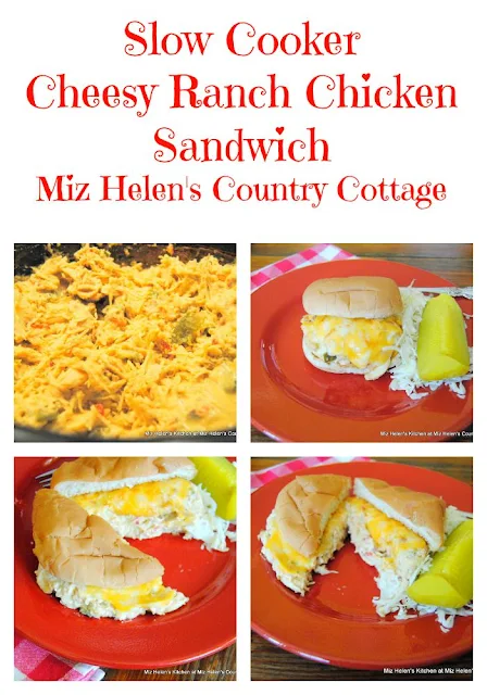 Slow Cooker Cheesy Ranch Chicken Sandwich is a flavorful dish that can be used as a sandwich, dip or a main dish. It is a great busy day recipe. Miz Helen's Country Cottage