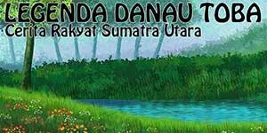 Asal Mula Danau Toba