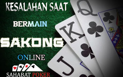 5 Kesalahan Pemain Judi Online Saat Main Game Sakong Online