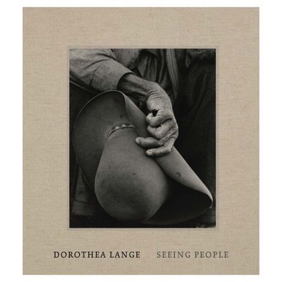 Dorothea Lange: Seing People