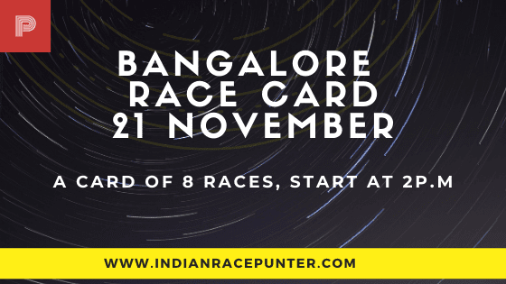 Bangalore Race Card 21 November, Race Cards