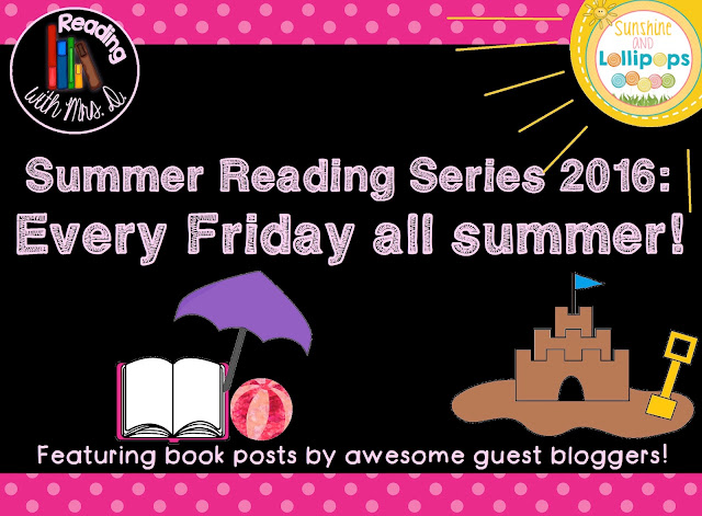 I think you will enjoy this post by Sunshine and Lollipops about Summer Reading...this post is featured on Reading with Mrs. D's Blog...check it out. It will bring you back to the days of cuddling up with a good book!