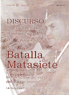 Anibal Márquez Gómez - Discurso en el 184 Aniversario de la Batalla de Matasiete - 31 de julio de 2001