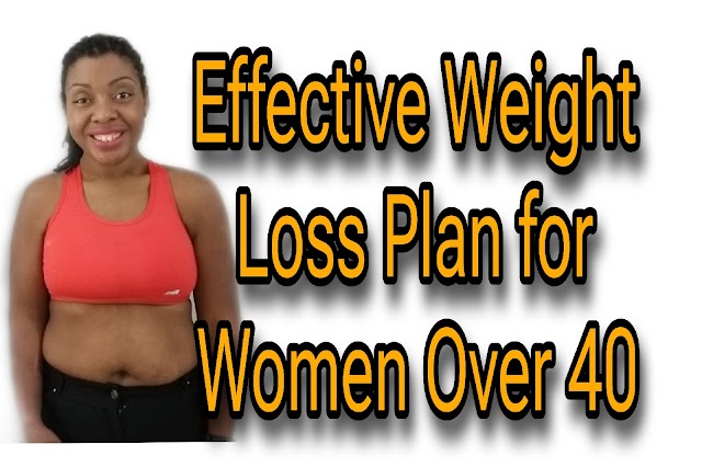 Effective Weight Loss Plan for Women Over 40