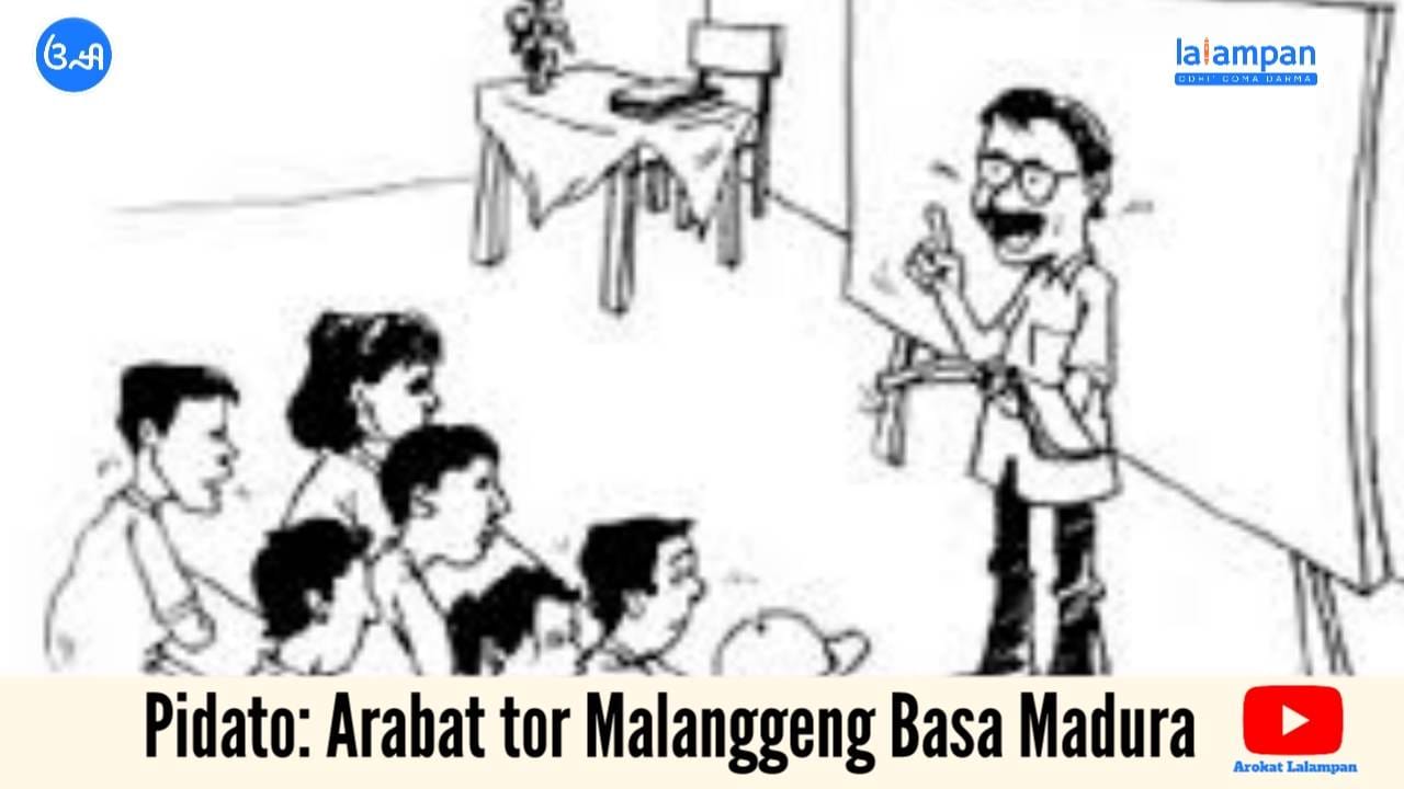 Contoh Teks Pidato Bahasa Madura: Arabat tor Malanggeng Basa Madura Contoh Teks Pidato Bahasa Madura: Arabat tor Malanggeng Basa Madura