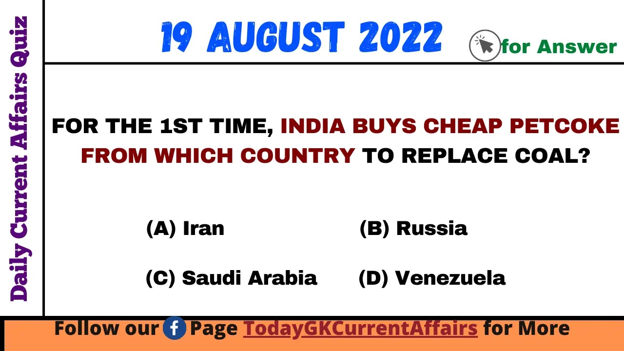 Today Top Current Affairs on 19th August 2022