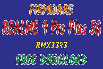 ROM Realme 9 Pro Plus 5G RMX3393