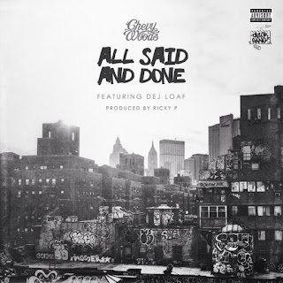 NOVA MÚSICA: CHEVY WOODS FEAT. DEJ LOAF – ‘ALL SAID AND DONE’