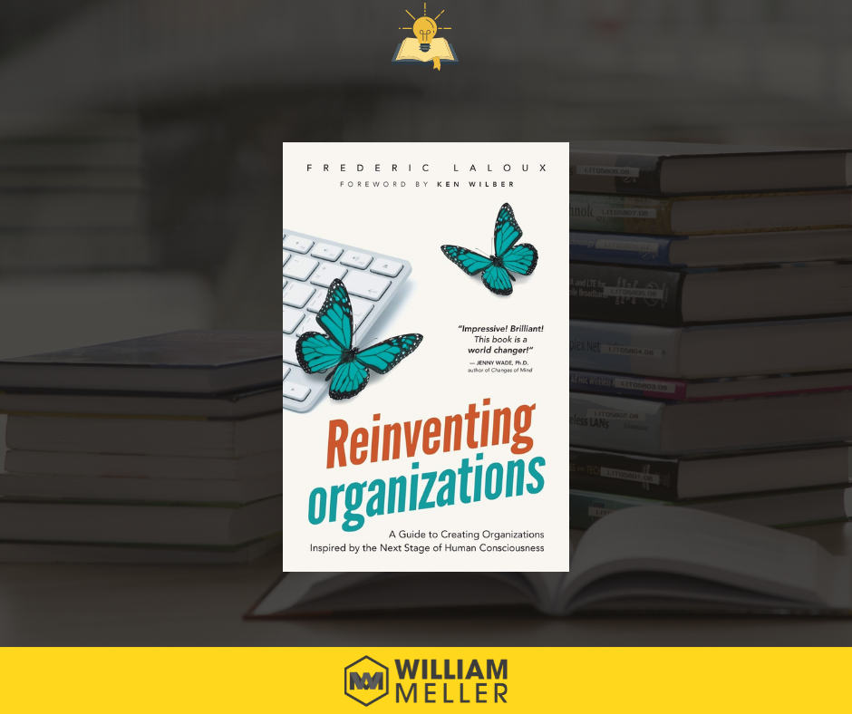 Book Notes: Reiventing Organizations - Frederic Laloux