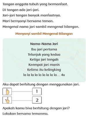 Sambil menyanyi, siswa diajak untuk mengenal nama-nama jari sambil menunjukkan jari yang dimaksud. (lihat buku siswa di halaman 53).