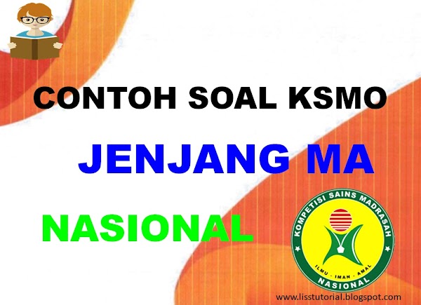 Contoh Soal KSMO Jenjang MA Tingkat Nasional