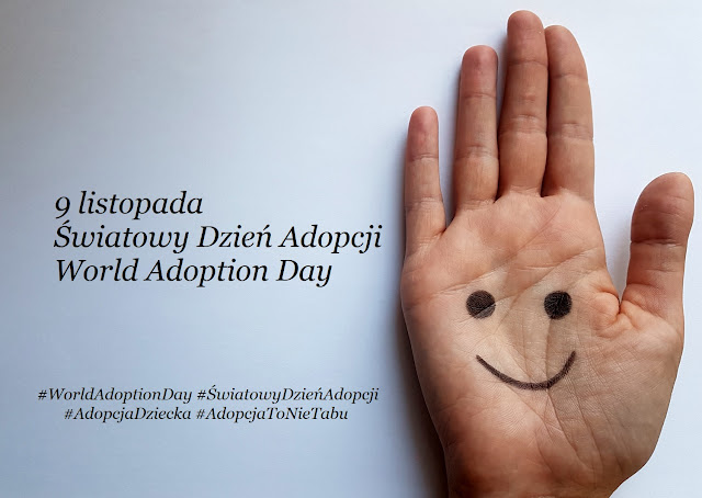 adopcja - adopcja dziecka - 9 listopada - Światowy Dzień Adopcji - World Adoption Day - child adoption - adopcja to nie tabu - blog o adopcji