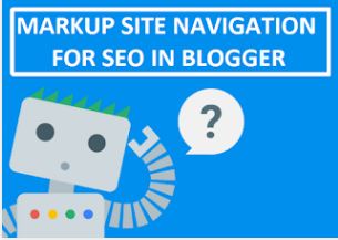 Cách đánh dấu điều hướng trang web trong Blogger cho Seo