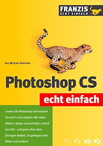 Photoshop CS (Echt einfach)