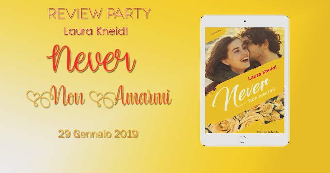 [Review Party] Non amarmi (Never #1) Laura Kneidl