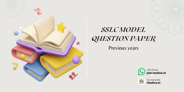 SSLC(Class 10) Previous year Model Examination Question Paper and Answer Key