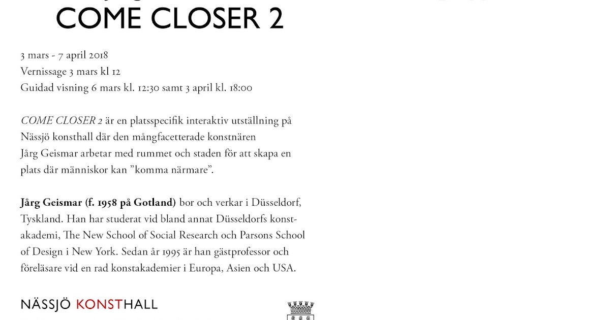 Jårg Geismar: COME CLOSER2 solo exhibition at Nässjö Konsthall 