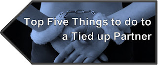 http://thebestsexyouneverhad.blogspot.ca/2016/03/top-five-things-to-do-to-tied-up-partner.html