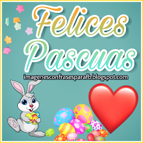 30 imagenes bonitas para regalar en Pascuas 2019