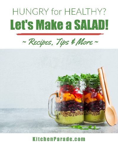 A collection of seasonal Salad Recipes ♥ KitchenParade.com. Side salads to supper salads and everything in between.