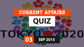 Current Affairs Quiz 3 September 2015