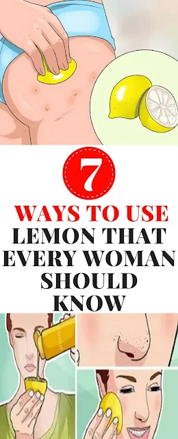 7 Ways To Use Lemon That Every Woman Should Know