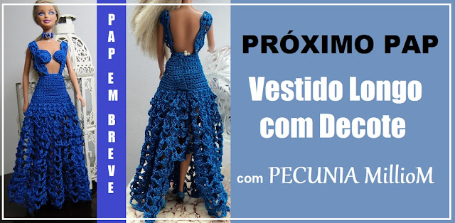 Próximo Passo a Passo - Vestido Longo com Decote em Crochê Para Barbie