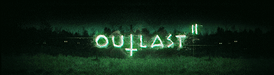 Unblock Outlast 2 earlier with VPN