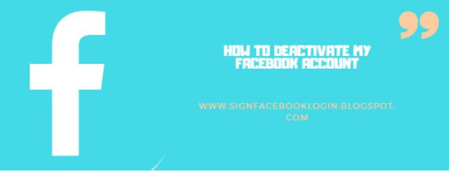 How To Deactivate My Facebook Account