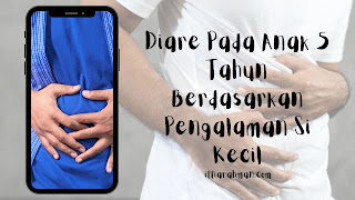 Diare Pada Anak 5 Tahun Berdasarkan Pengalaman Si Kecil