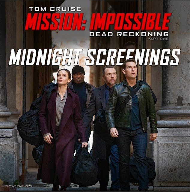 Mission: Impossible Dead Reckoning Part One Midnight Screenings