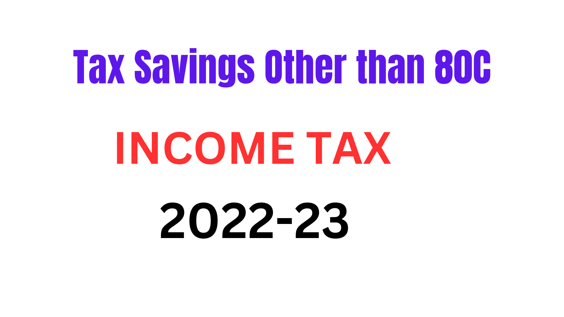 What Are The Tax Saving Options Other Than 80 C 80C 