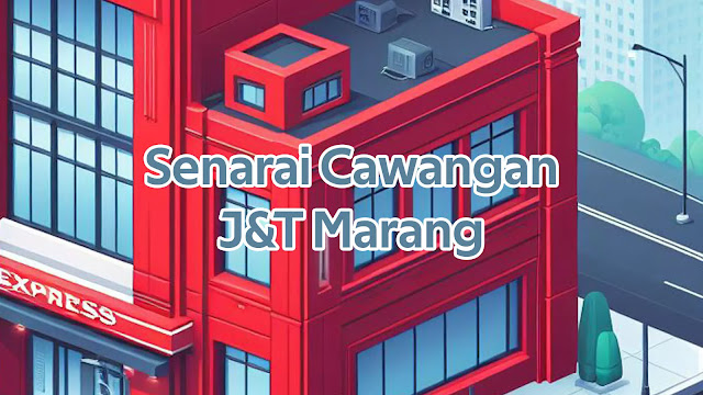 Senarai Cawangan J&T Marang