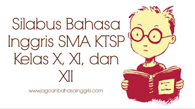 Silabus Bahasa Inggris SMA KTSP Kelas X, XI, dan XII