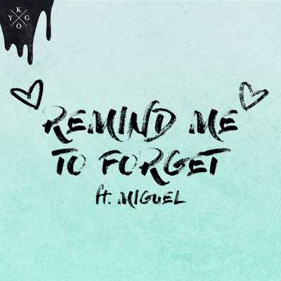 Kygo - Remind Me To Forget Lyrics