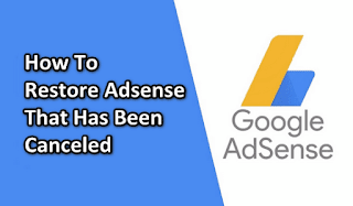 How To Restore Adsense That Has Been Canceled