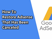 How To Restore Adsense That Has Been Canceled