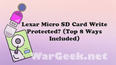 Lexar Micro SD Card Write Protected?