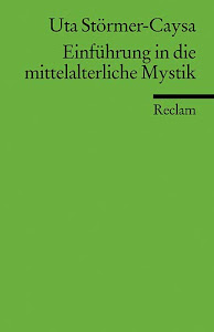 Einführung in die mittelalterliche Mystik (Reclams Universal-Bibliothek)
