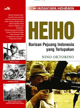 Nusantara Membara "Heiho" - Barisan Pejuang Indonesia yang Terlupakan