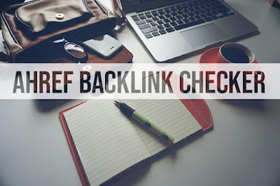 Ahref-Backlink-Checker