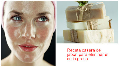  cutis-graso-jabon-casero