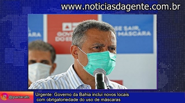 Urgente: Governo da Bahia inclui novos locais com obrigatoriedade do uso de máscaras